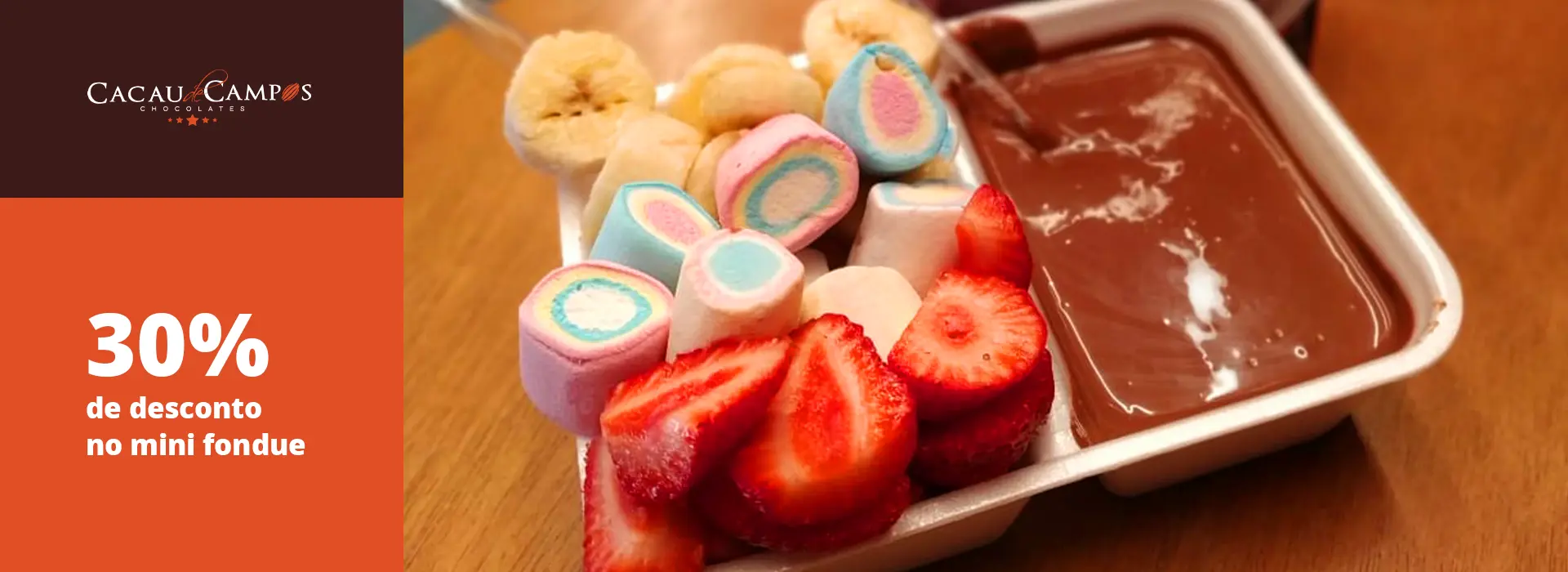 MINI FONDUE COM 30% DE DESCONTO NA CACAU DE CAMPOS!